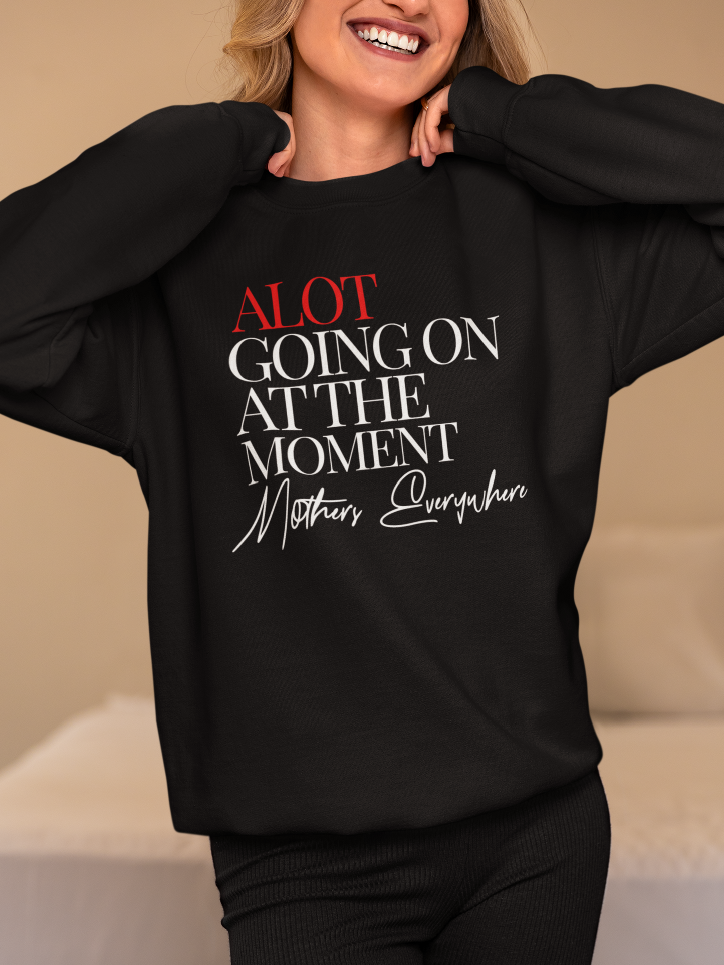 alot-going-on-at-the-moment-mothers-everywhere-sweatshirt-black
