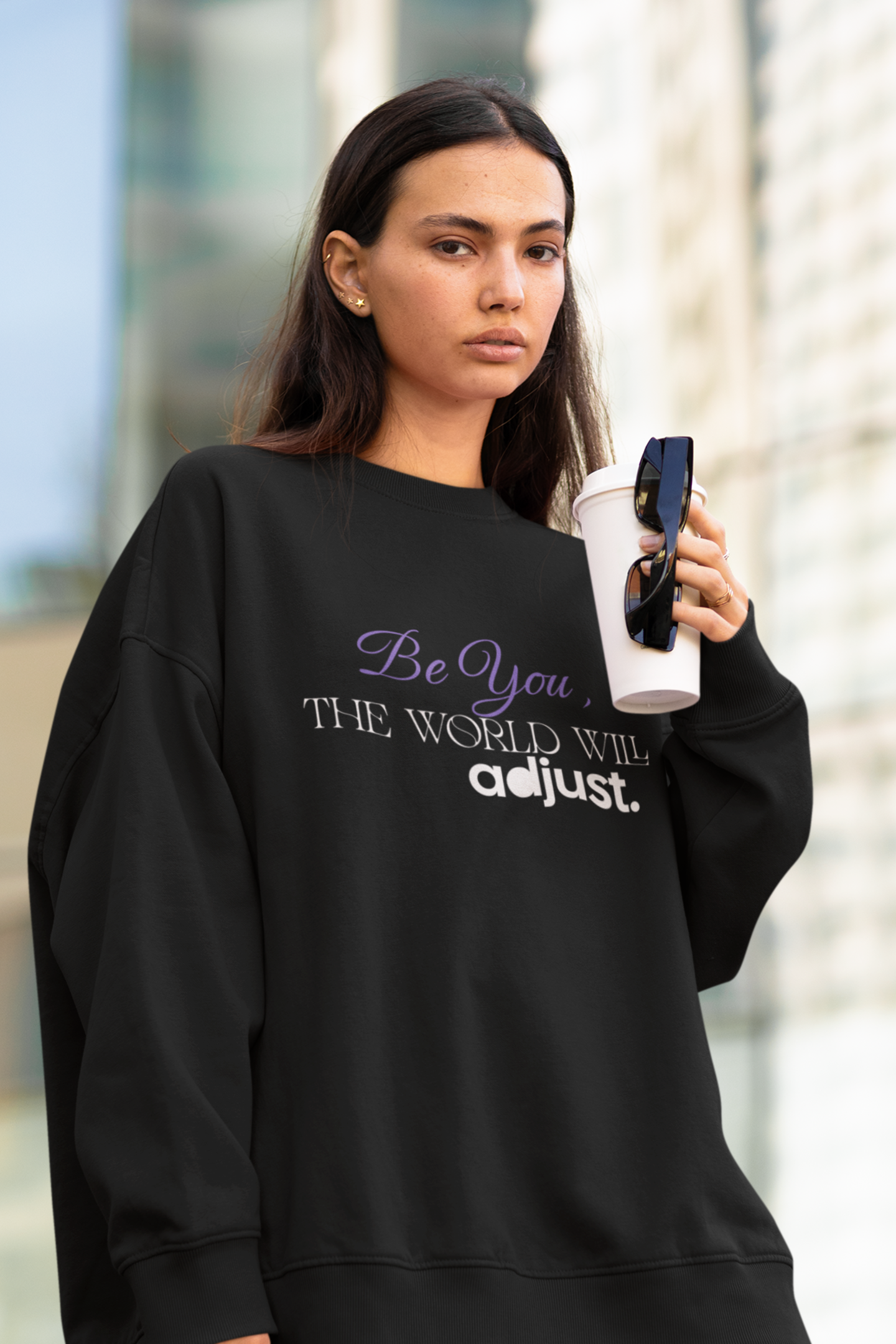 be-you-the-world-will-adjust-sweatshirt-black