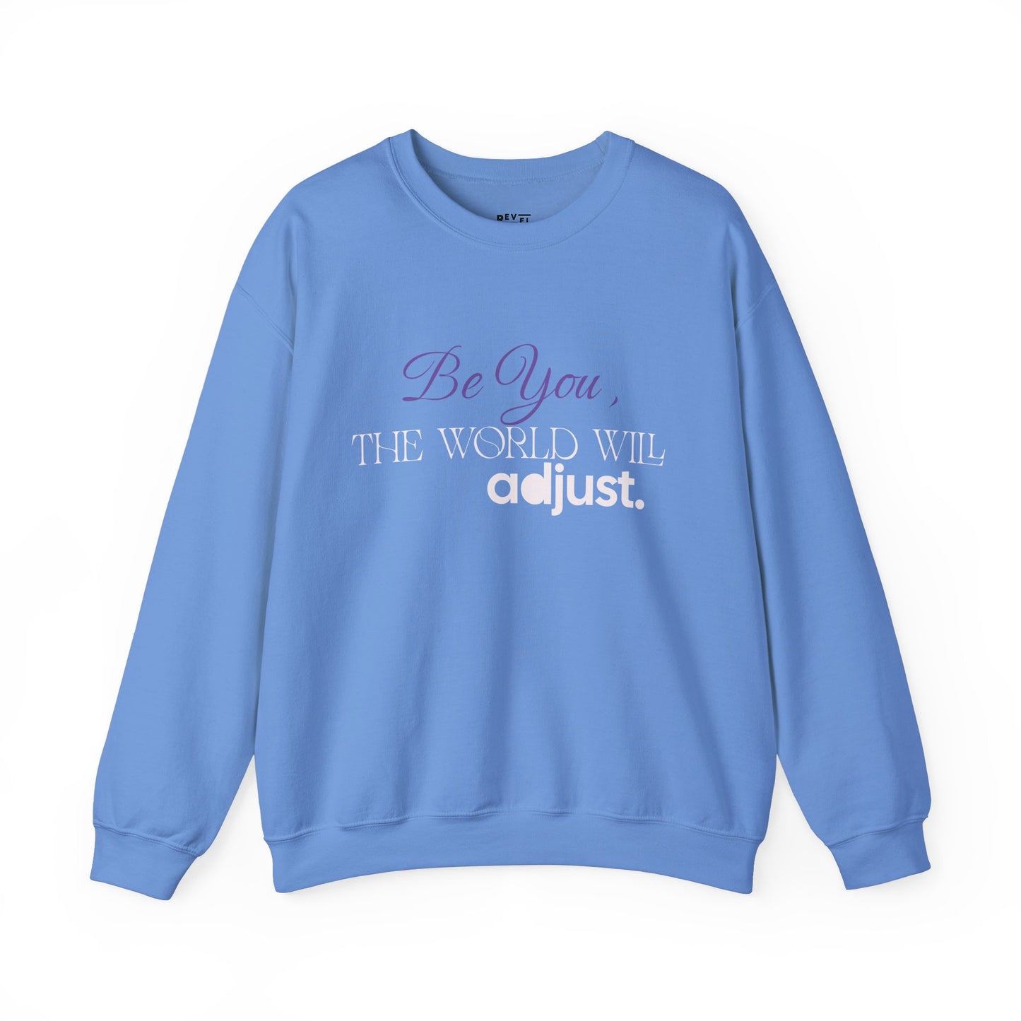 be-you-the-world-will-adjust-sweatshirt-closeup-blue