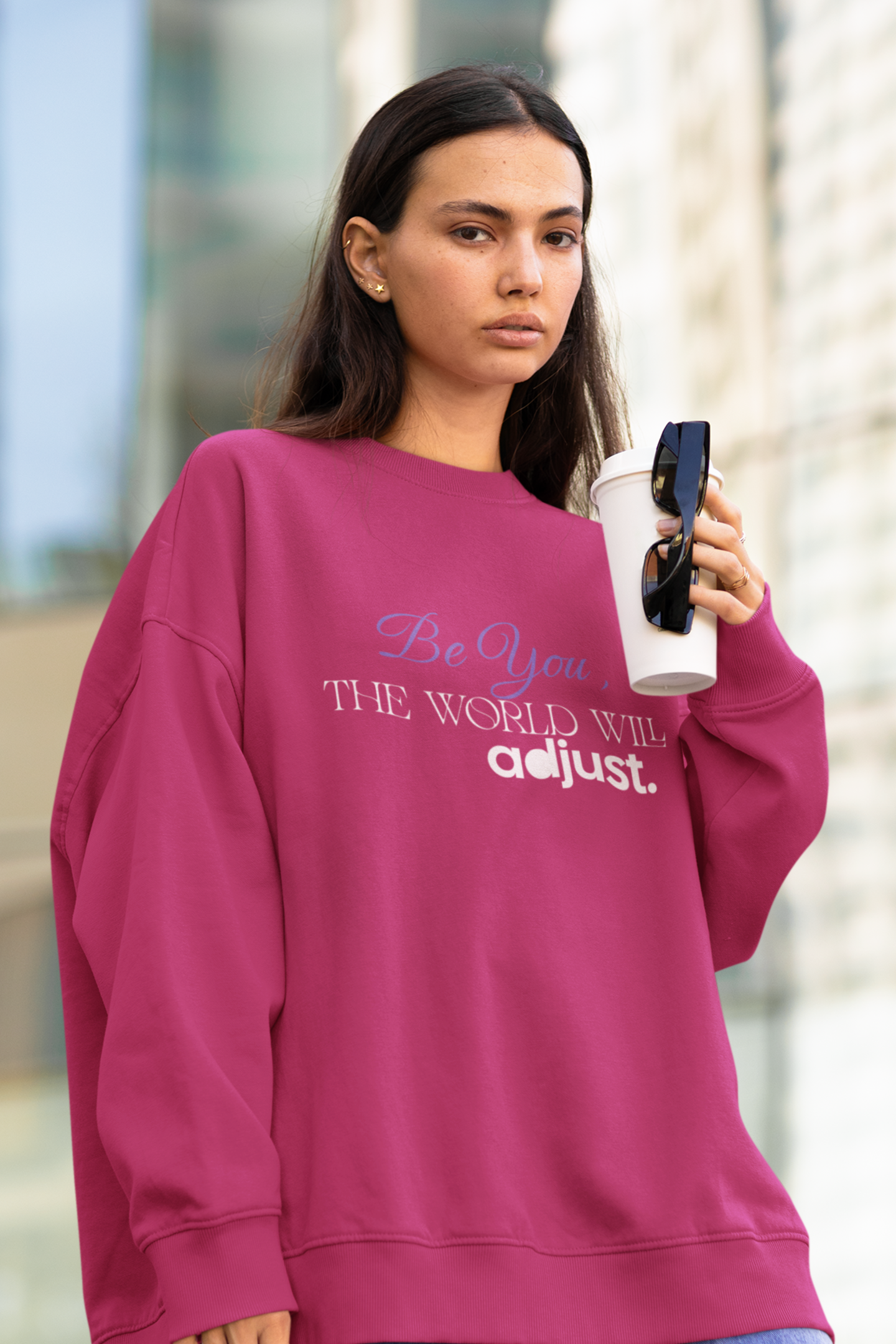 be-you-the-world-will-adjust-sweatshirt-heliconia