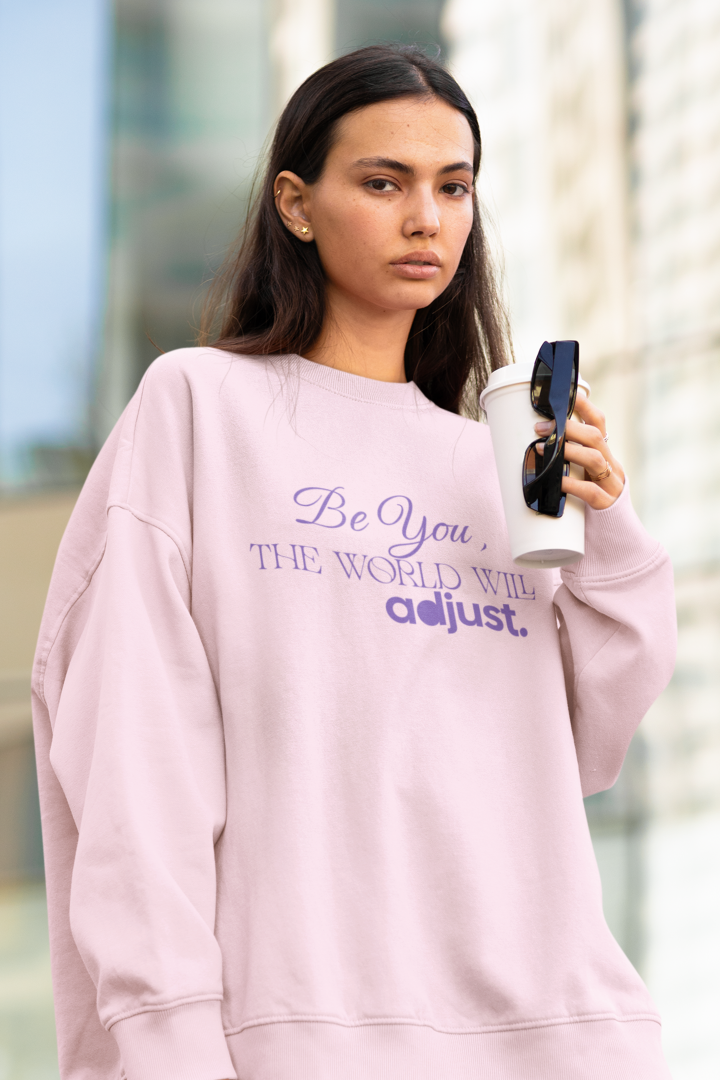 be-you-the-world-will-adjust-sweatshirt-pink