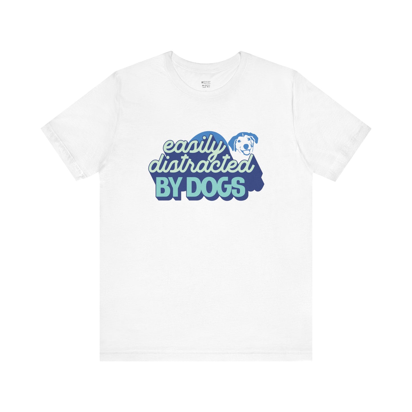 easily-distracted-by-dogs-woman-tshirt-closeup-white