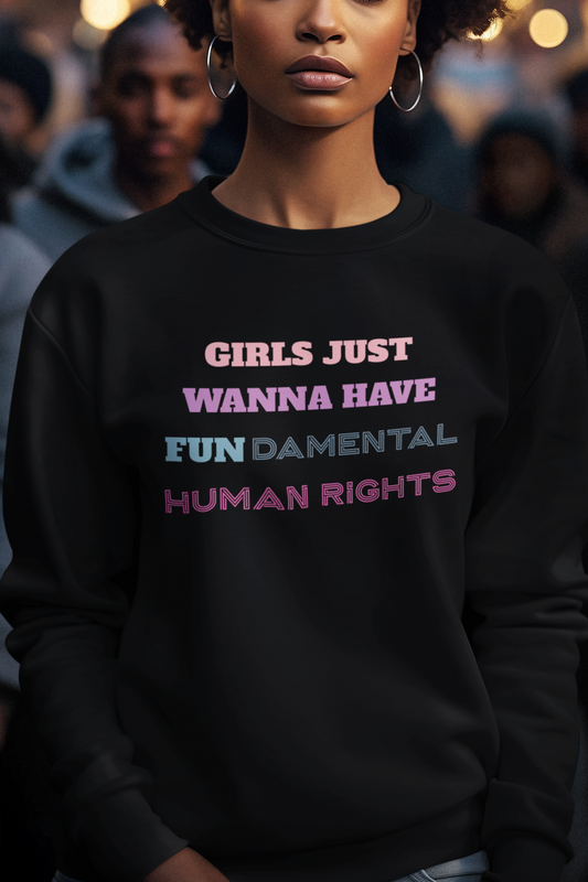 girls-just-wanna-have-fundamental-human-rights-sweatshirt-black
