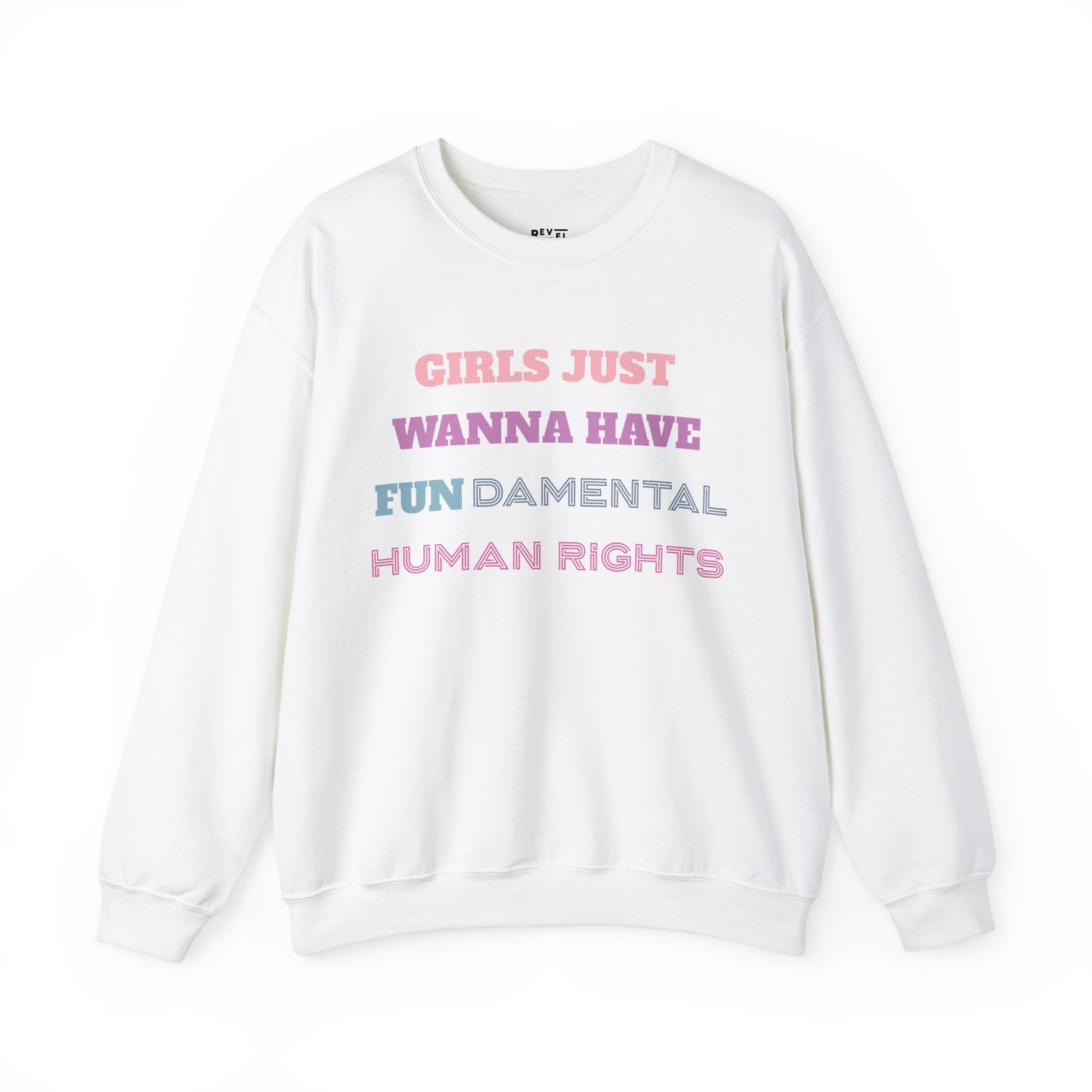 girls-just-wanna-have-fundamental-human-rights-sweatshirt-closeup-white