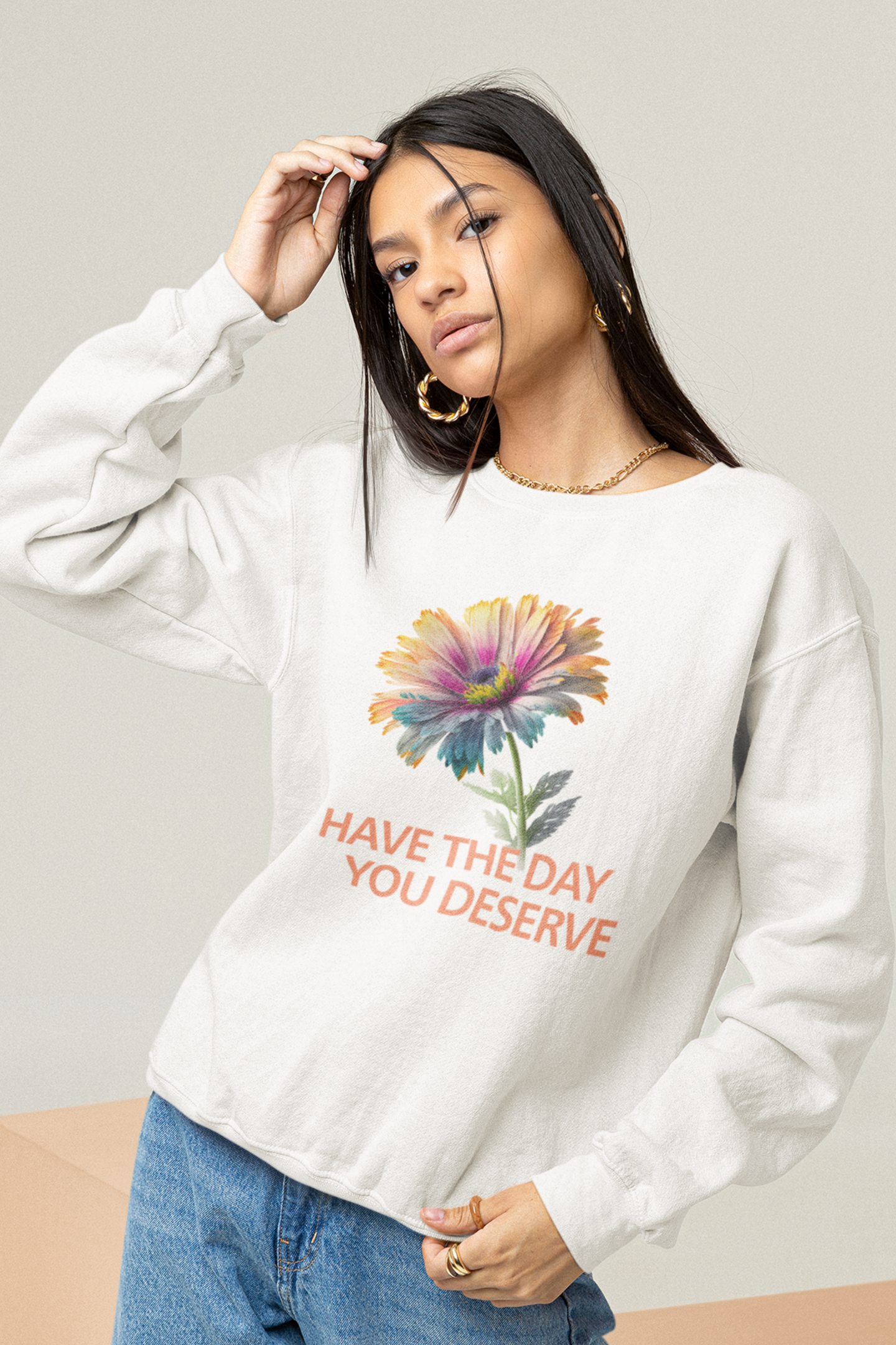 have-the-day-you-deserve-woman-sweatshirt-white