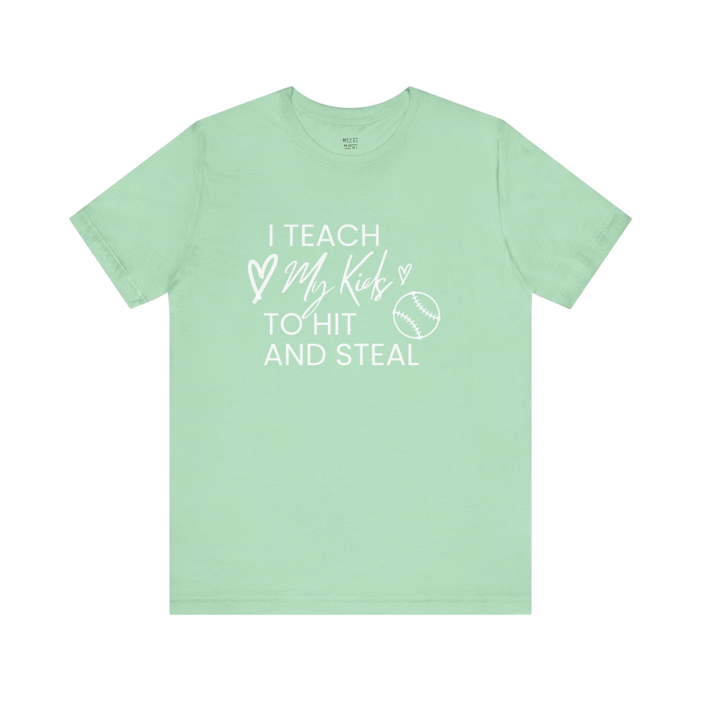 i-teach-my-kids-to-hit-and-steal-baseball-mom-tee-closeup-mint