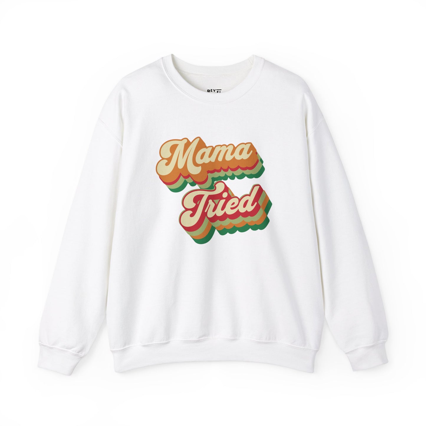 mama-tried-woman-sweatshirt-closeup-white