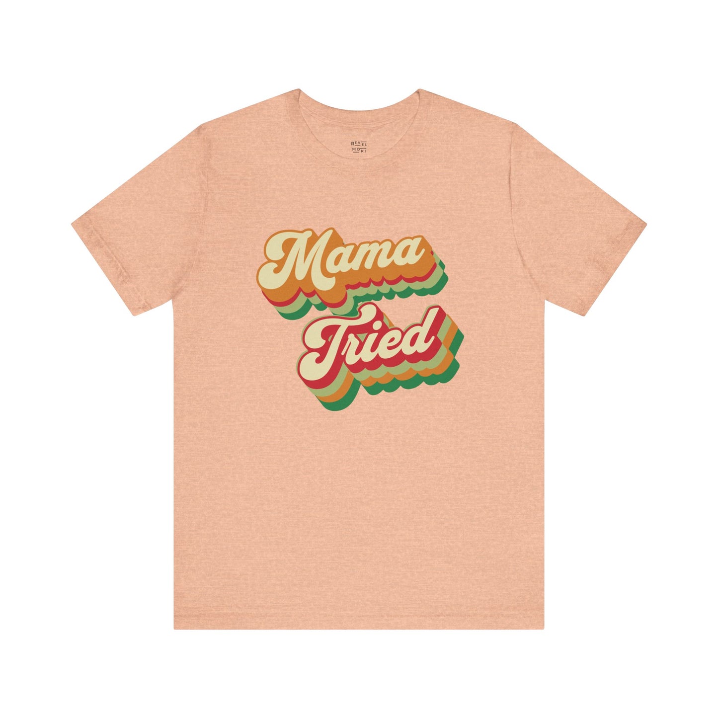 mama-tried-woman-tee-heather-closeup-peach
