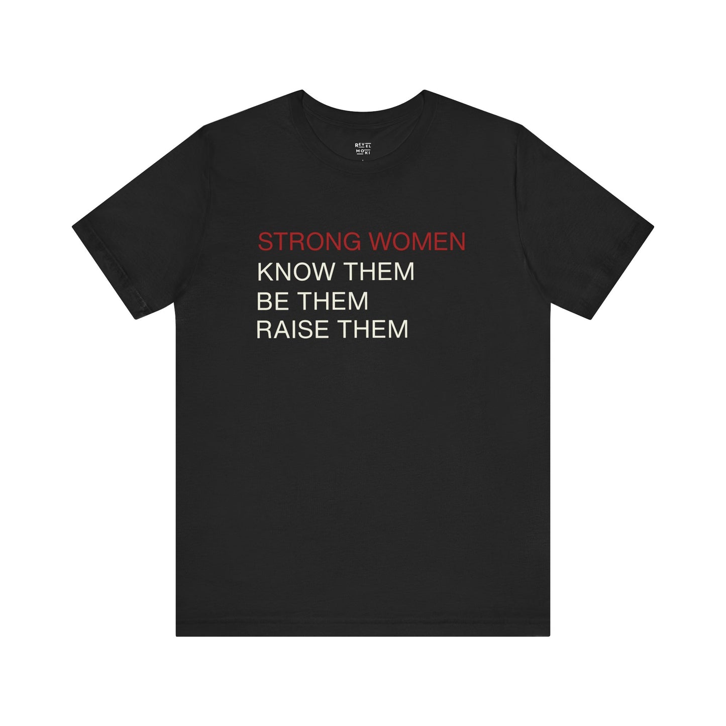strong-women-be-them-know-them-raise-them-tee-closeup-black