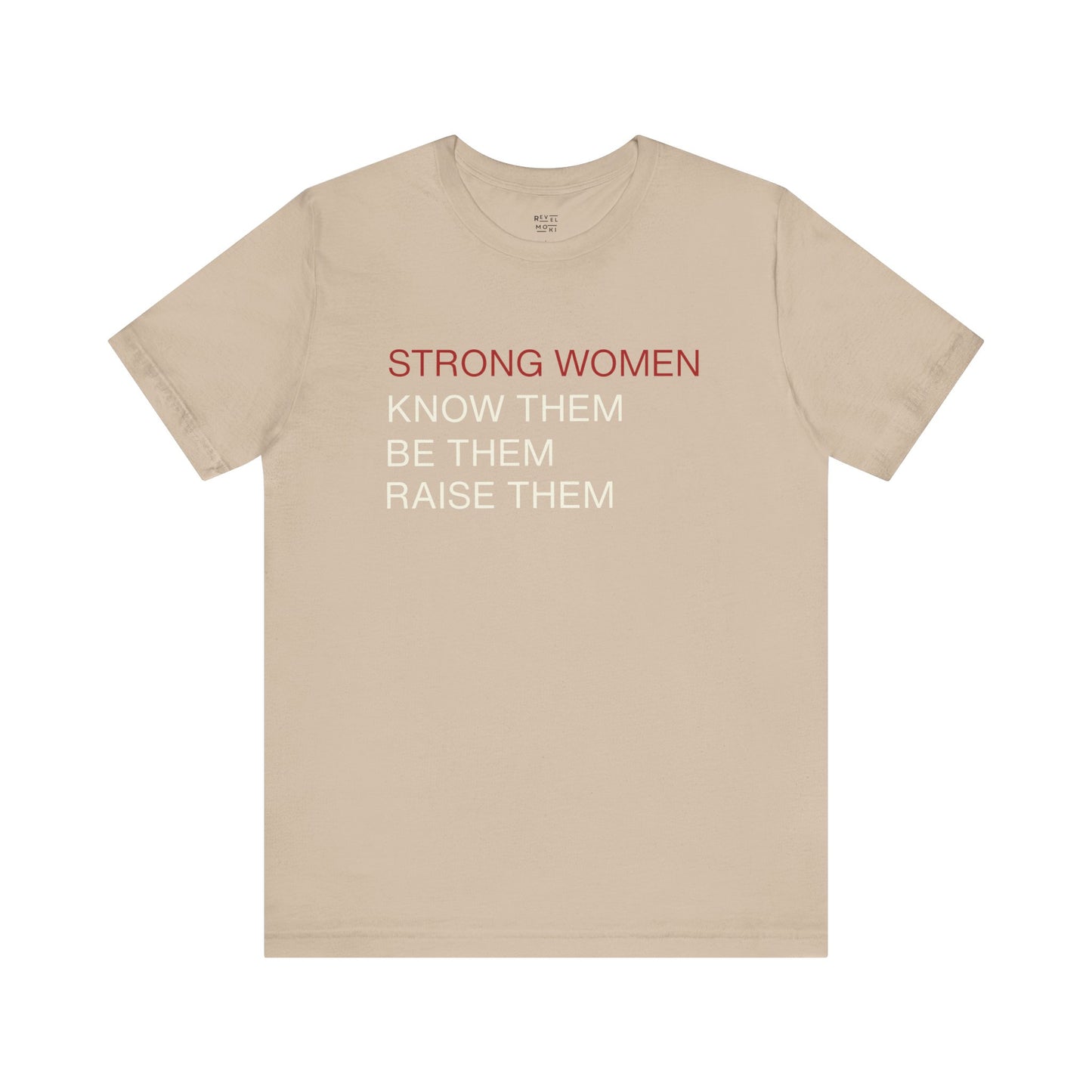 strong-women-be-them-know-them-raise-them-tee-closeup-tan