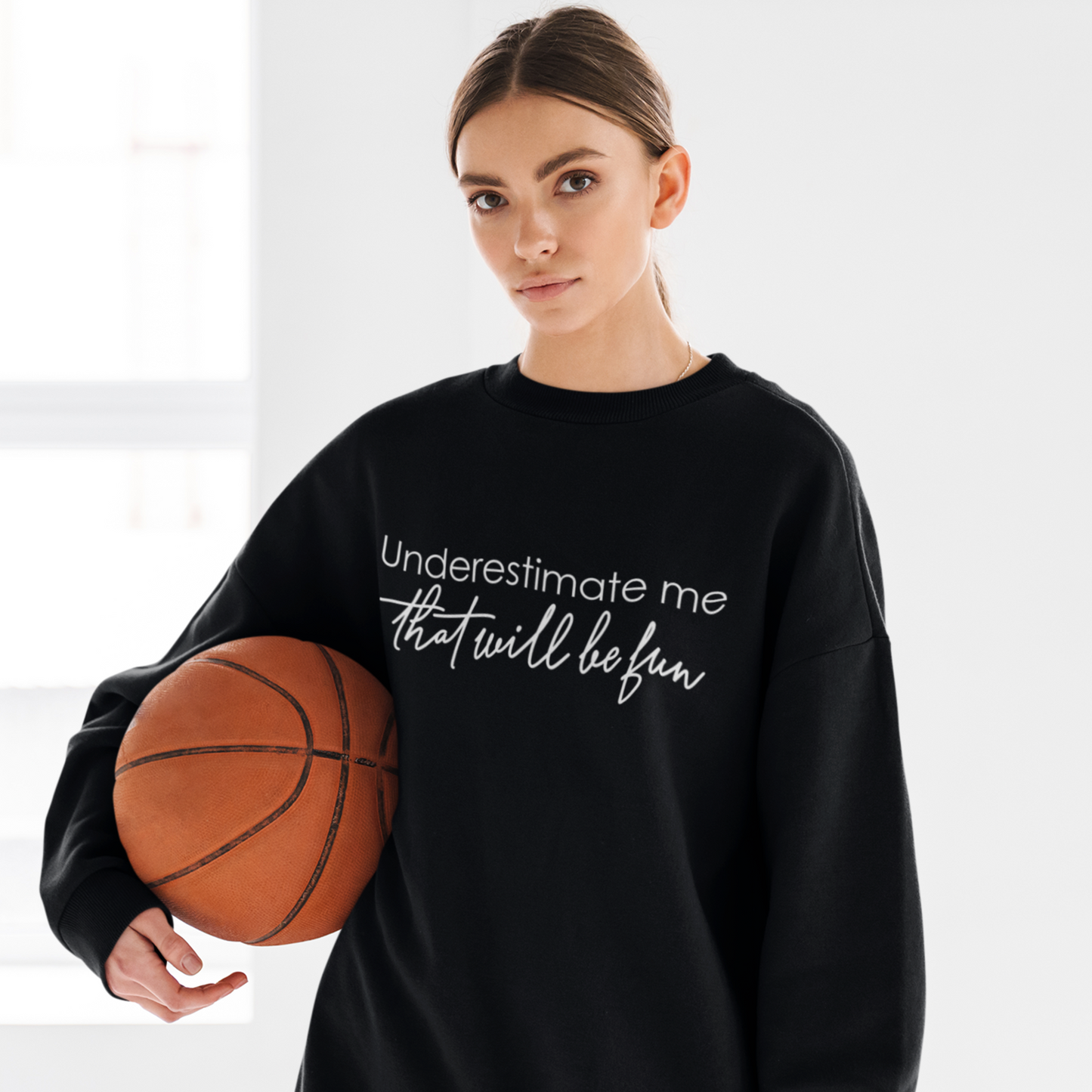 underestimate-me-that-will-be-fun-woman-sweatshirt-black