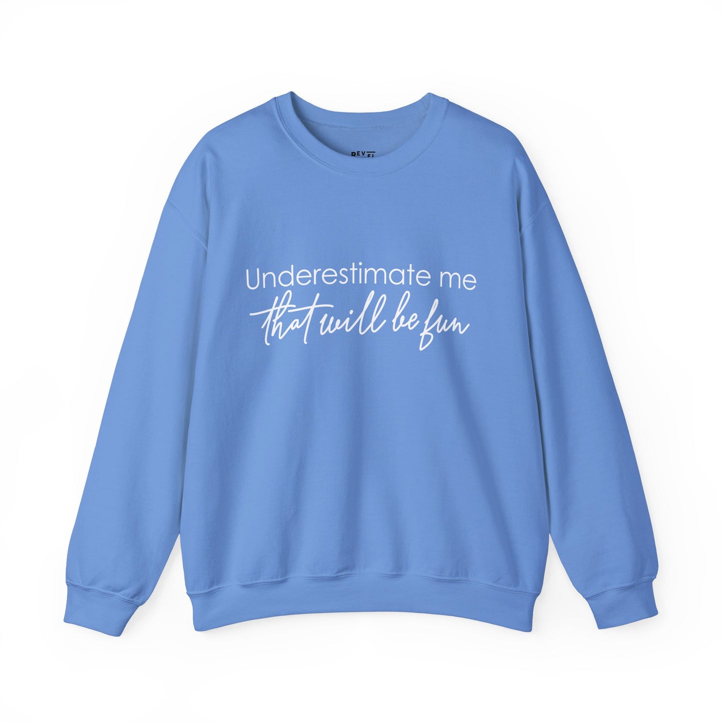 underestimate-me-that-will-be-fun-woman-sweatshirt-closeup-blue