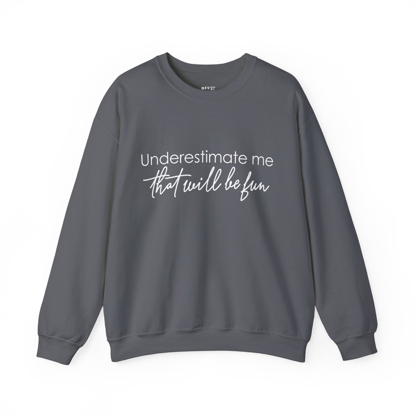 underestimate-me-that-will-be-fun-woman-sweatshirt-closeup-charcoal