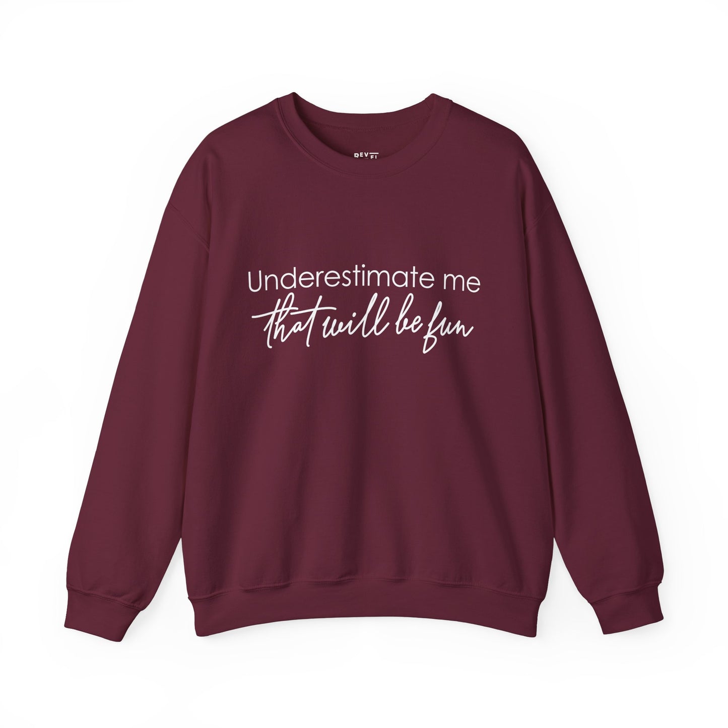 underestimate-me-that-will-be-fun-woman-sweatshirt-closeup-maroon
