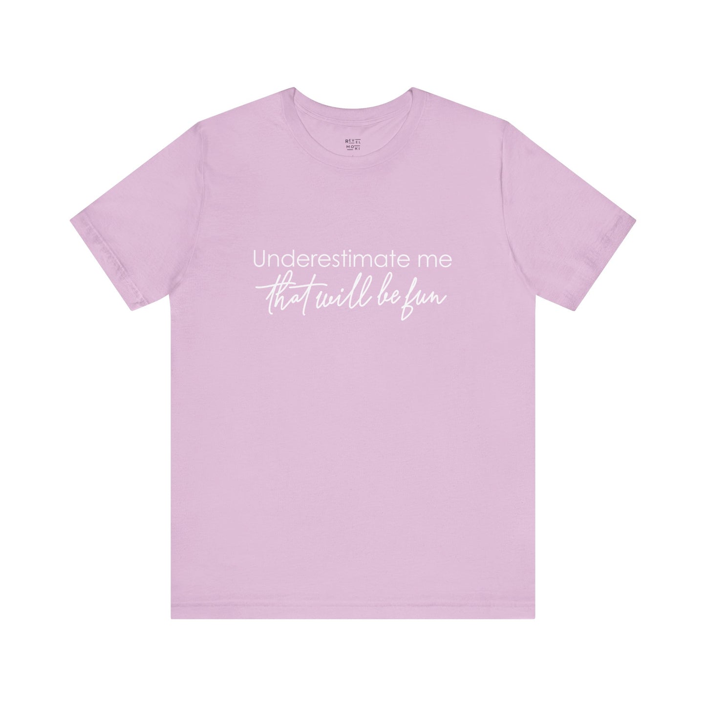 underestimate-me-that-will-be-fun-woman-tshirt-closeup-lilac