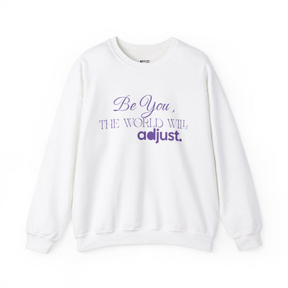 be-you-the-world-will-adjust-sweatshirt-closeup-white