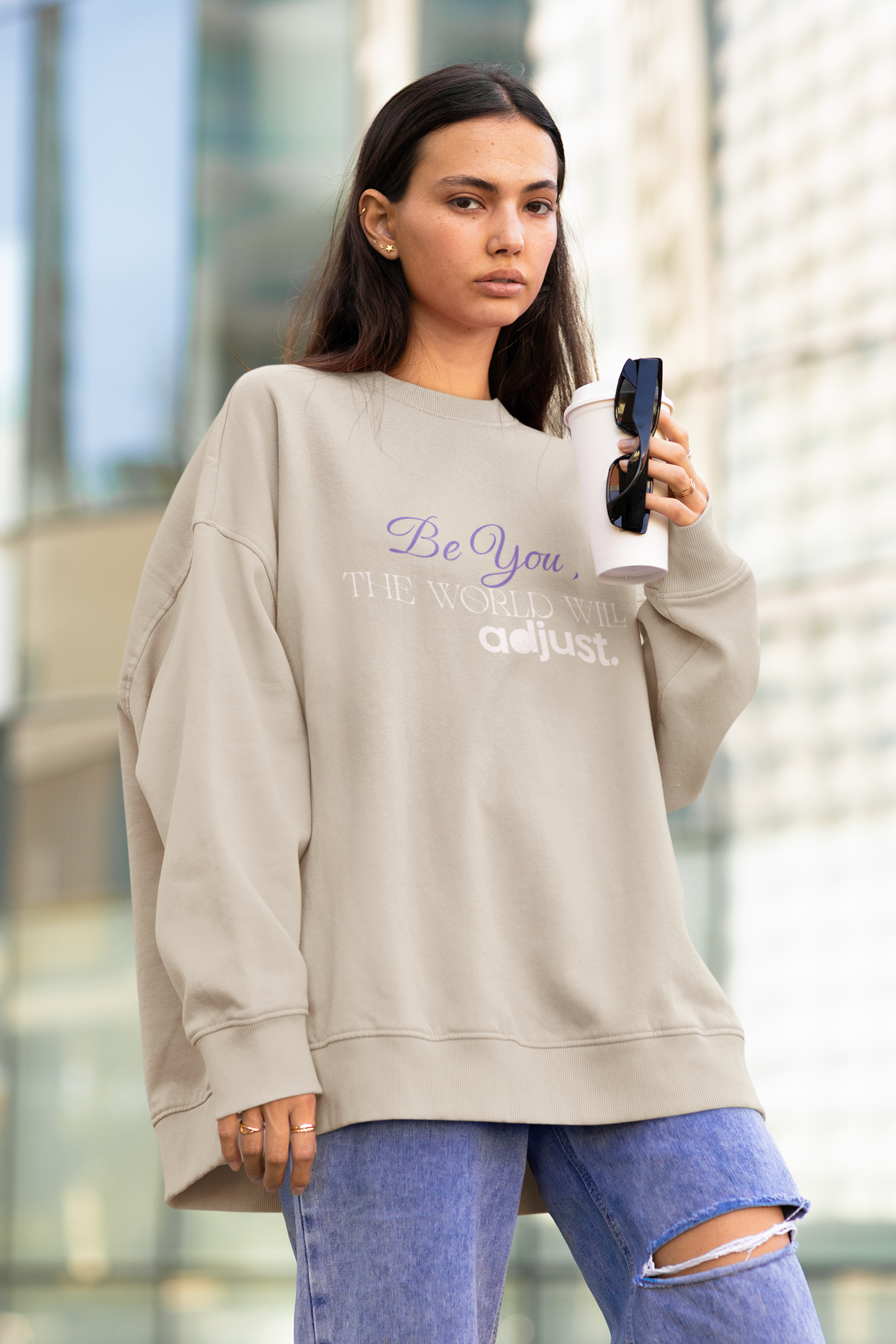 be-you-the-world-will-adjust-sweatshirt-sand