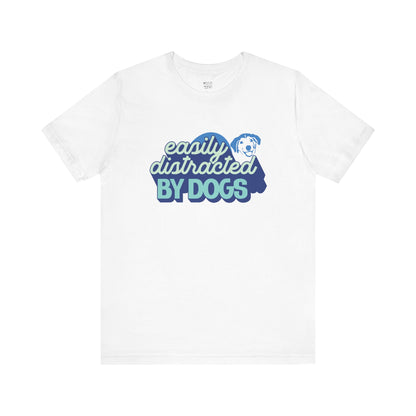 easily-distracted-by-dogs-woman-tshirt-closeup-white