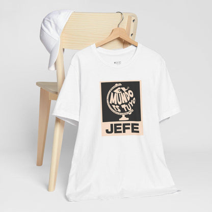 el-mundo-es-tuyo-the-world-is-yours-jefe-brand-latino-graphic-t-shirt-white