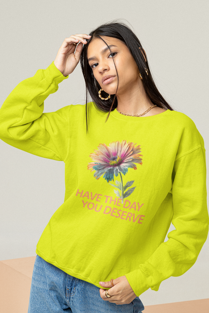 have-the-day-you-deserve-woman-sweatshirt-safety-green