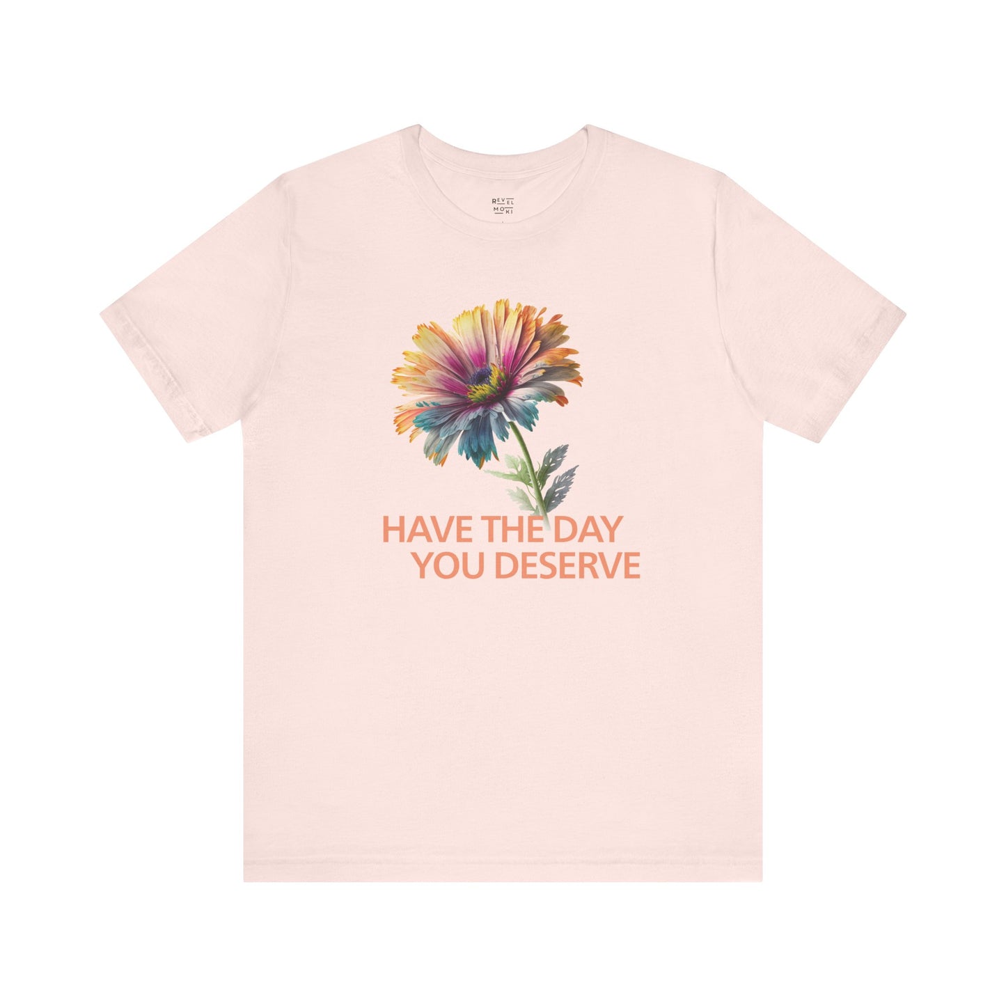 have-the-day-you-deserve-woman-tee-closeup-pink