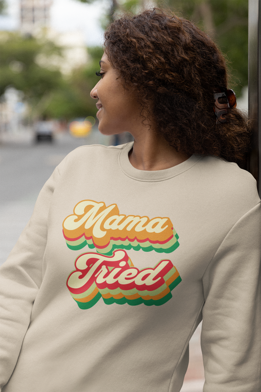 mama-tried-woman-sweatshirt-sand
