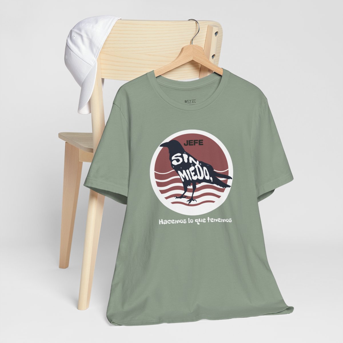 sin-miedo-hacemos-lo-que-tenemos-no-fear-we-do-what-we-must-jefe-brand-graphic-t-shirt-sage