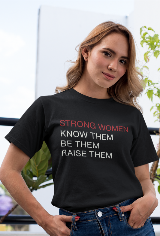 strong-women-be-them-know-them-raise-them-tee-black-color