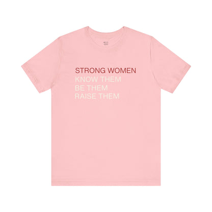 strong-women-be-them-know-them-raise-them-tee-closeup-pink