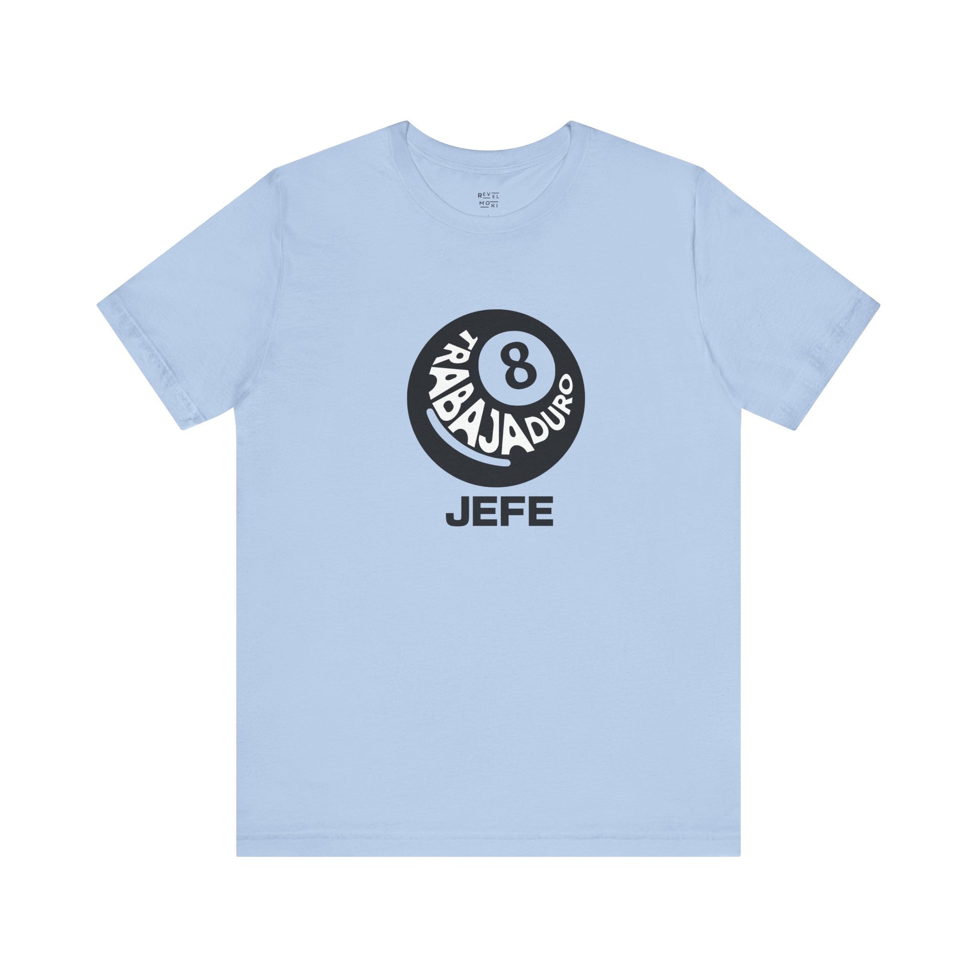 trabaj-duro-jefe-latino-mens-tshirt-closeup-light-blue