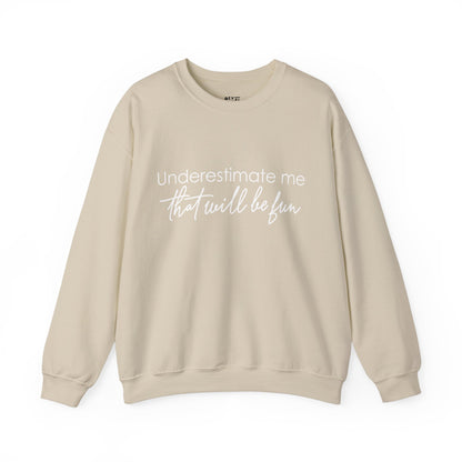underestimate-me-that-will-be-fun-woman-sweatshirt-closeup-sand